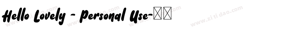Hello Lovely - Personal Use字体转换